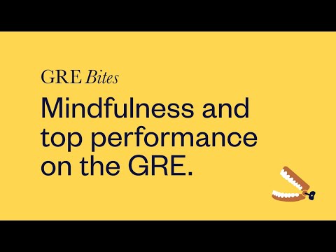 Mindfulness and top performance on the GRE: Focus is the mother of excellence