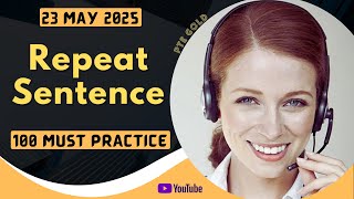 PTE Repeat Sentence - MAY 2025 - MUST PRACTICE