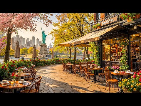 Springtime Coffee Jazz in New York ☕ Smooth Bossa Nova & Jazz Relaxing Music to Start Your Day
