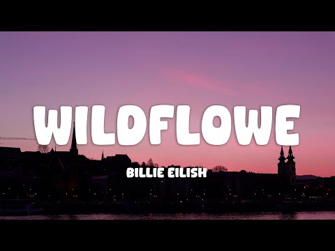 Billie Eilish - WILDFLOWER (Lyrics)