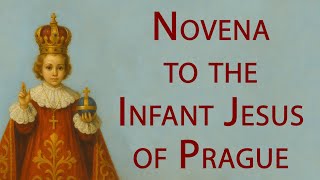 Novena to the Infant Jesus of Prague | 9 Powerful Days of  Prayer