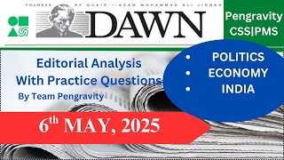 DAWN Editorial Analysis | 6th MAY, 2025 | CSS PMS Preparation | Pengravity Team : Pakistan