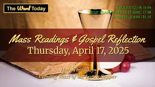 Today's Catholic Mass Readings & Gospel Reflection - Thursday, April 17, 2025