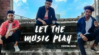 Let the Music Play | Shamur | Clutch Gods |