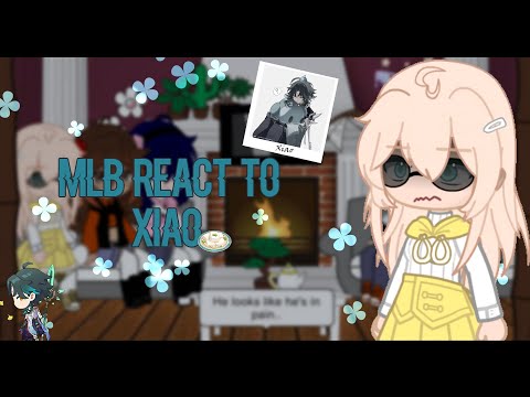 ⌜ Mlb reacts to genshin  ✦ Xiao ✦ Gacha club ✦ Miraculous ⌟