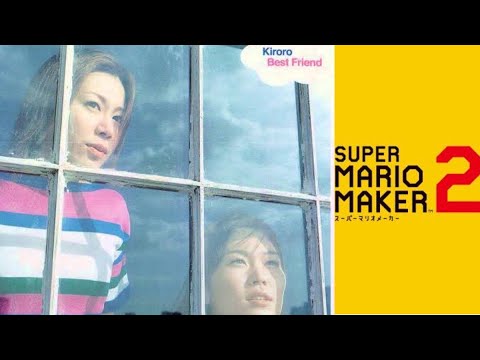 Best Friend / Kiroro 【演奏】マリオメーカー2