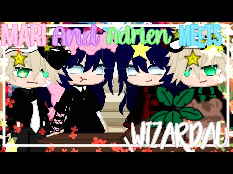 Marinette and adrien meet WizardAU ❦  Miraculous  ❦  Gacha club  ❦ Original