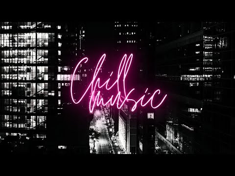 [UCM] Night city chill Music. One hour mix