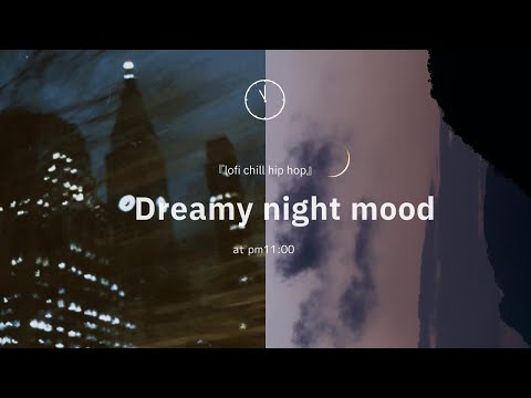 【Playlist】Dreamy night mood😴🎧うたた寝前に聴くチルヒップホップ