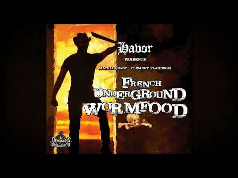 Havor - French Underground Wormfood (Full album)