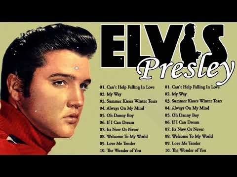 Elvis Presley Best Songs Playlist Ever - Greatest Hits Of Elvis Presley Full Album