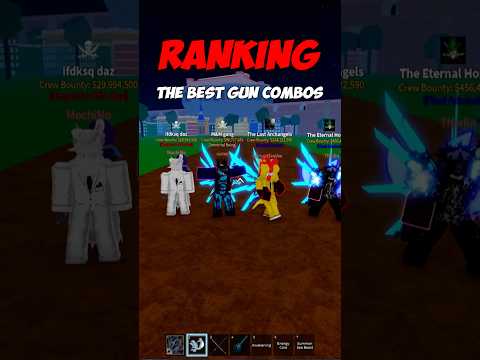 BLOX FRUITS BEST GUN COMBOS