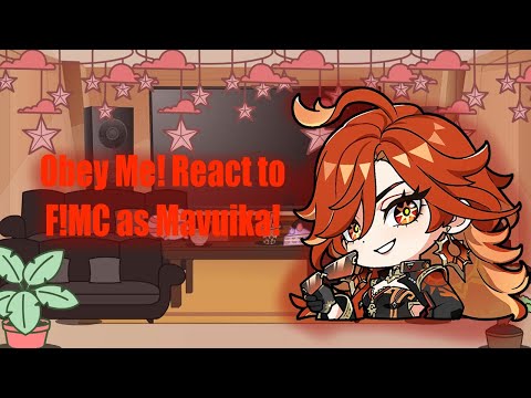 Obey Me! React to F!MC as Mavuika! [OM x Genshin]