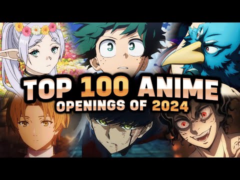 Top 100 Anime Openings of 2024 (Party Rank)