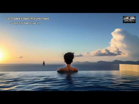 Lofi Geek’s - Chill lofi funk beats Vol.3 Study & Relax