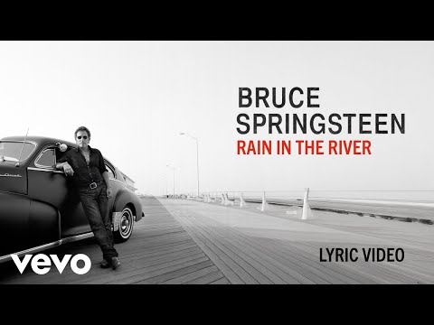 Bruce Springsteen - Rain in the River (Official Lyric Video)
