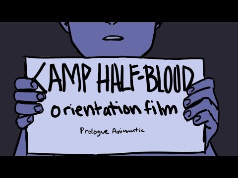Camp Half-Blood orientation film (animatic)