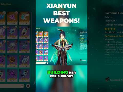 Xianyun Best Weapons - Filter Guide | Genshin Impact 5.5