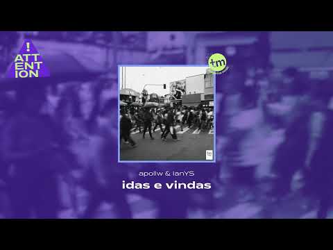 idas e vindas (feat. @IanYS )