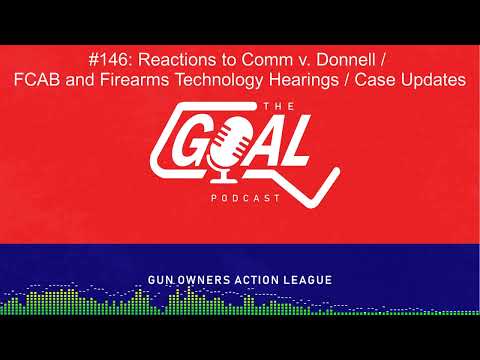 Reactions to Comm v. Donnell / FCAB and Firearms Technology Hearings / Case Updates