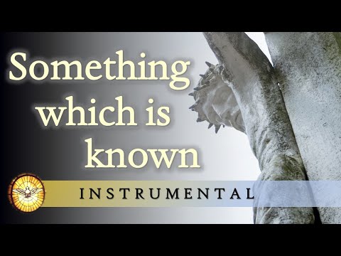 Something which is known (Instrumental)  |   Gregory Norbet   |   Emmaus Music