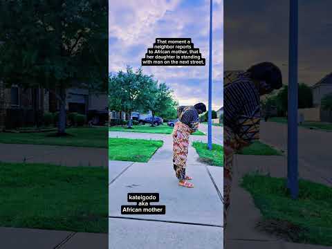 African mother.  When a neighbor tells her, her daughter with standing with a man.