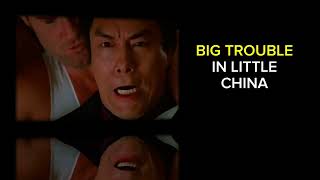 BIG TROUBLE IN LITTLE CHINA (1986), A MOVIE RETROSPECTIVE #bigtroubleinlittlechina #kurtrussell