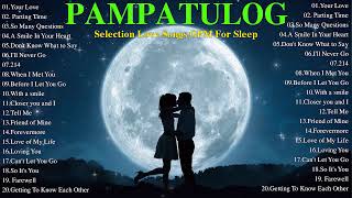 PAMPATULOG 2024 ✓ BEST OLD LOVE SONGS ✓ Sleeping Old Love Songs Collection