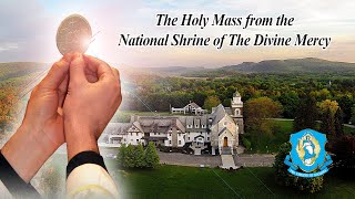 Wed, May 14 - Holy Catholic Mass from the National Shrine of The Divine Mercy