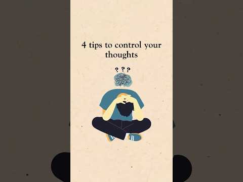 4 tips to control your thoughts #motivation #inspiration #mindset