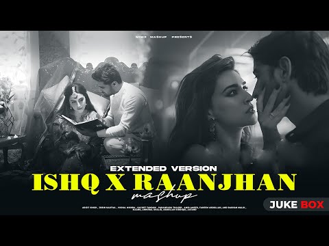 ISHQ x RAANJHAN | Midnight Heartbreak Songs Jukebox Mashup 2025 | Arijit , Jubin , vishal , etc.