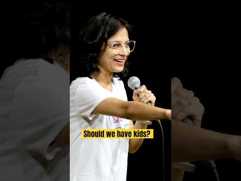 Should we have kids?😀😀 #standupcomedy #funnyvideo #comedy #parenting #mother #kids #funny #father