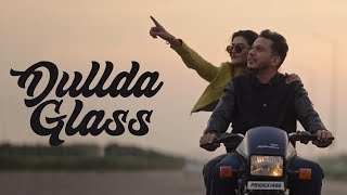 Dullda Glass : Hustinder (Official Video) Dean Warring | Vintage Records | Punjabi Songs 2022