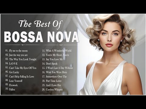 Best Collection Jazz Bossa Nova Covers 🍸 Relaxing Playlist Bossa Nova Songs - Bossa Nova Cool Music