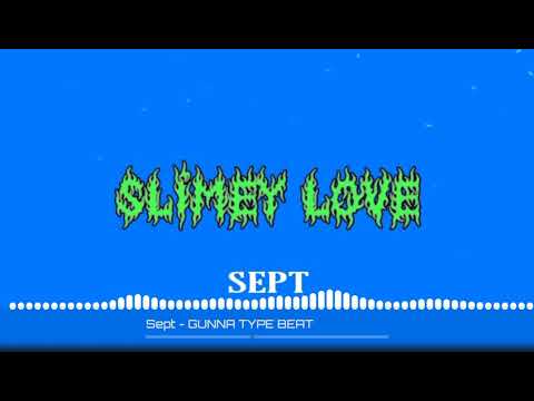 Sept - ( Gunna Type Beat 2022 )