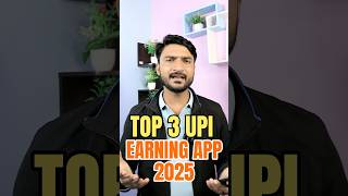 Top 3 Upi Earning App 2025 | Best Upi Withdrawal Earning App | New Upi Earning App | Upi Earning App