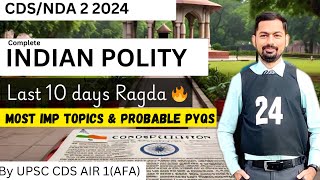 Complete Polity || NDA/CDS 2 2024 || Every Topic || Most Important Class || By Upsc Cds Air 1 (AFA)