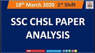 18 March-1st Shift SSC CHSL 2019 ANALYSIS | CHSL Tier-1 All Analysisl