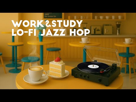 Work & Study Lofi Jazz | Feel the Flow