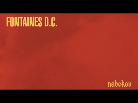 Fontaines D.C. - Nabokov (Official Lyric Video)
