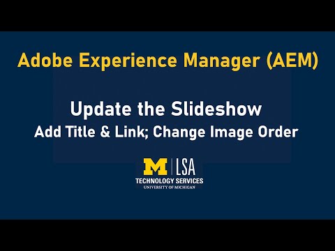 AEM Training: Slideshow Titles, Links, and Reordering