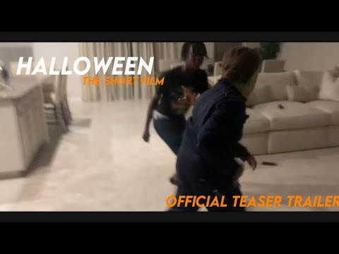 Halloween : The Disappearance of Myers (The Short Fan Film ) Teaser Trailer
