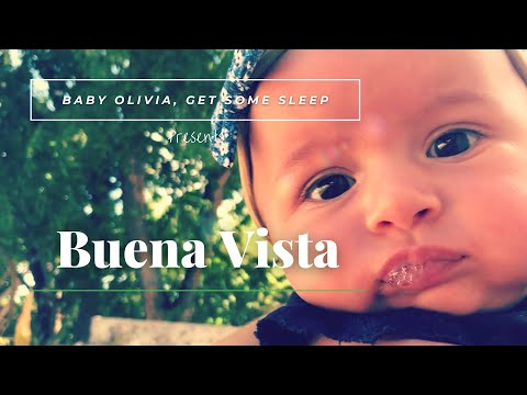 Buena Vista feat Baby Olivia | Relax with Baby Olivia and Good Music