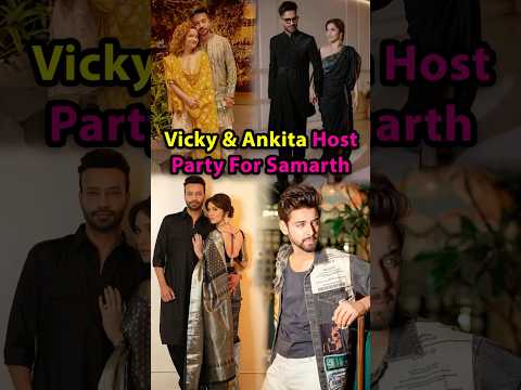 Vicky Jain & Ankita Lokhande Host Party For Samarth #ankitalokhande #samarth #vickyjain #party