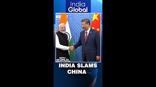 India Slams China Over Arunachal Naming Row | Setback In India-China Normalisation?