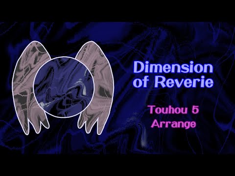 [Arrange] Dimension of Reverie [MS Stage 2 Theme]