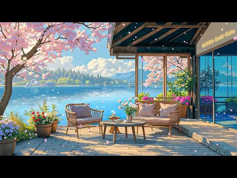 Peaceful Spring Corner ☕Relaxing Lofi Music to Boost Your Mood ✨ Lofi Hip hop to Study, Chill