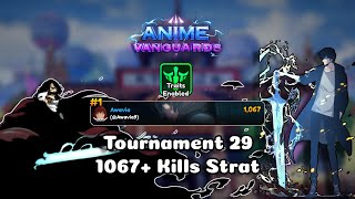 [Post Update Traits] Tournament 29 1,067 Kills Final Strat | Anime Vanguards