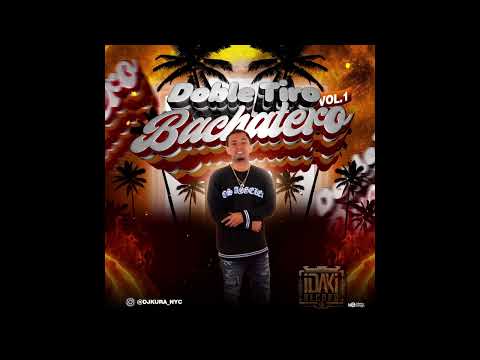 Bachata Mix Doble tiro Bachatero ( DJ KURA NYC )