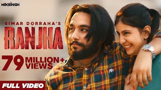 RANJHA (Official Video) Simar Dorraha X MixSingh | XL Album